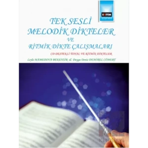 Tek Sesli Melodik Dikteler ve Ritmik Dikte Çalışmaları