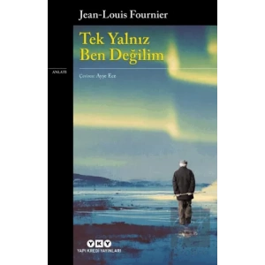 Tek Yalnız Ben Değilim