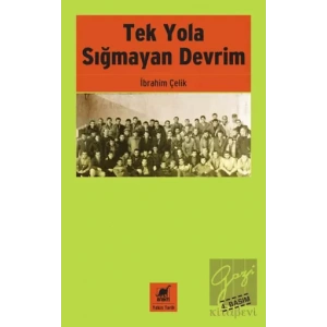 Tek Yola Sığmayan Devrim
