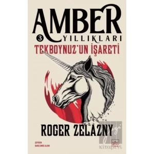 Tekboynuzun İşareti - Amber Yıllıkları 3