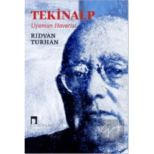 Tekinalp - Uyumun Havarisi