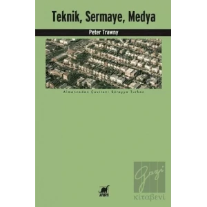 Teknik, Sermaye, Medya