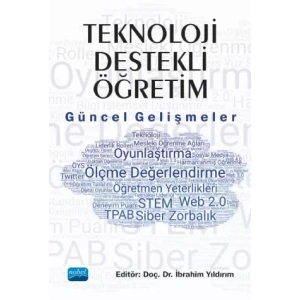 TEKNOLOJİ DESTEKLİ ÖĞRETİM: Güncel Gelişmeler