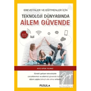 Teknoloji Dünyasında Ailem Güvende