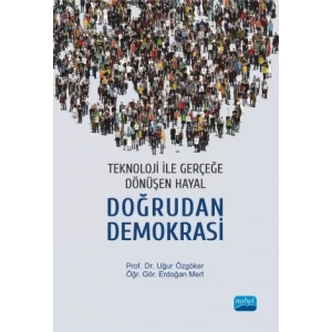 Teknoloji ile Gerçeğe Dönüşen Hayal:DOĞRUDAN DEMOKRASİ