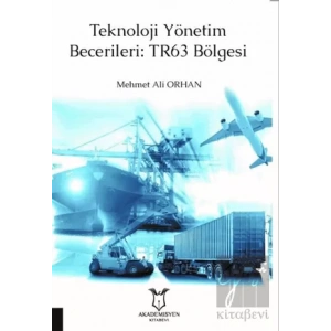 Teknoloji Yönetim Becerileri: TR63 Bölgesi
