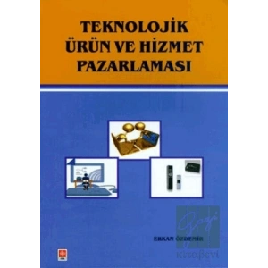Teknolojik Ürün ve Hizmet Pazarlaması