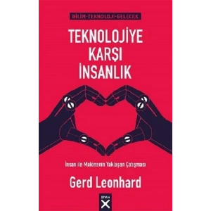 Teknolojiye Karşı İnsanlık