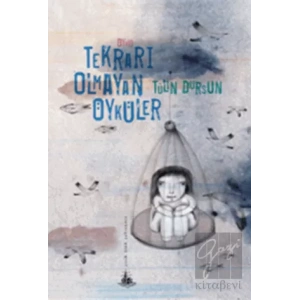 Tekrarı Olmayan Öyküler