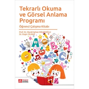 Tekrarlı Okuma ve Görsel Anlama Programı Öğrenci Çalışma Kitabı