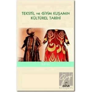 Tekstil ve Giyim Kuşamın Kültürel Tarihi