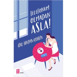 Telefonum Olmadan Asla