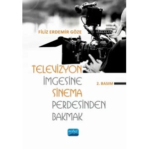 Televizyon İmgesine Sinema Perdesinden Bakmak
