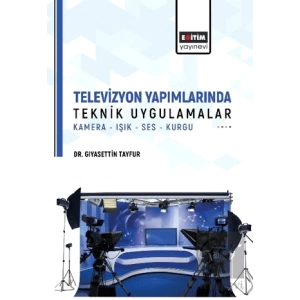 Televizyon Yapımlarında Teknik Uygulamalar