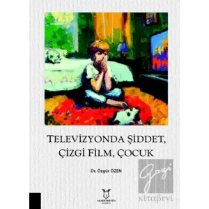 Televizyonda Şiddet, Çizgi Film, Çocuk