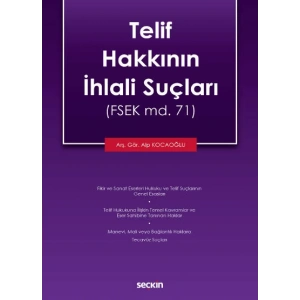 Telif Hakkının İhlali Suçları (FSEK md. 71)