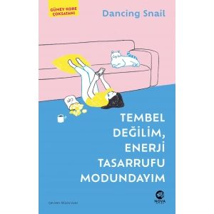 Tembel Değilim, Enerji Tasarrufu Modundayım