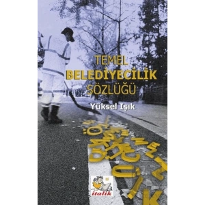 Temel Belediyecilik Sözlüğü
