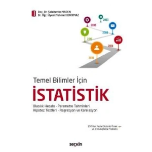 Temel Bilimler İçinİstatistik Olasılık Hesabı – Parametre Tahminleri Hipotez Testleri – Regresyon ve Korelasyon