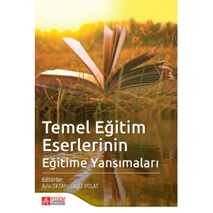 Temel Eğitim Eserlerinin Eğitime Yansımaları