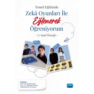 TEMEL EĞİTİMDE ZEKÂ OYUNLARI İLE EĞLENEREK ÖĞRENİYORUM - 3. Sınıf Örneği