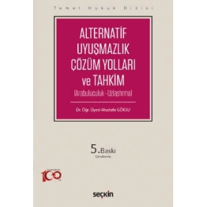 Temel Hukuk DizisiAlternatif Uyuşmazlık Çözüm Yolları ve Tahkim (THD) (Arabuluculuk – Uzlaştırma)