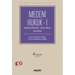 Temel Hukuk DizisiMedeni Hukuk – I (THD) (Başlangıç Hükümleri – Kişiler Hukuku – Aile Hukuku)