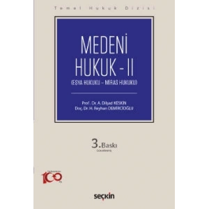 Temel Hukuk DizisiMedeni Hukuk – II (THD) (Eşya Hukuku – Miras Hukuku)