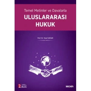 Temel Metinler ve DavalarlaUluslararası Hukuk