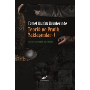 Temel Mutfak Ürünlerinde Teorik ve Pratik Yaklaşımlar 1