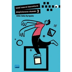 Temel Tasarım Kavramlarını Disiplinlerarası Okumak - III