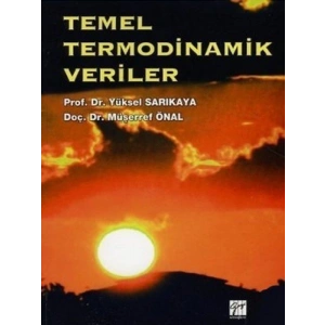 Temel Termodinamik Veriler - Prof. Dr. Yüksel Sarıkaya, Doç. Dr. Müşerref Önal