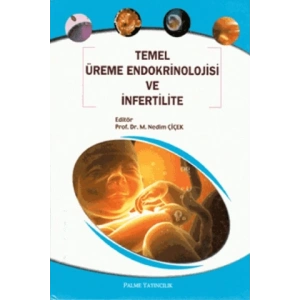 TEMEL ÜREME ENDOKRİNOLOJİSİ VE İNFERTİLİTE -PALME Y.