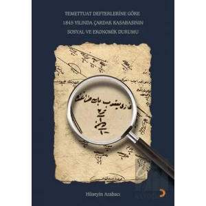 Temettuat Defterlerine Göre 1845 Yılında Çardak Kasabasının Sosyal ve Ekonomik Durumu