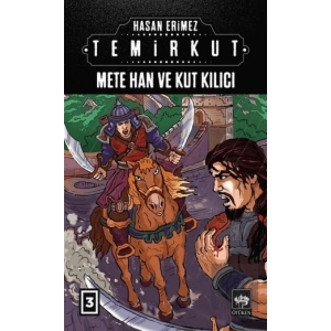 Temirkut 3 - Mete Han ve Kut Kılıcı