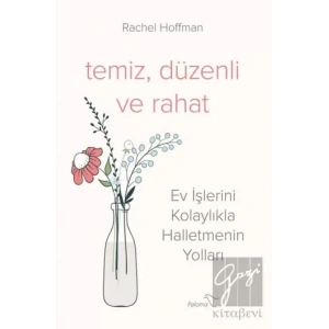 Temiz, Düzenli ve Rahat