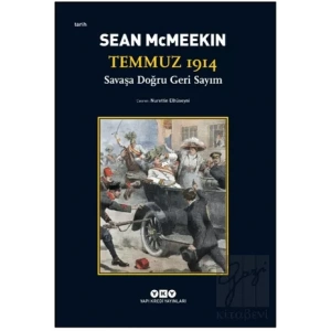 Temmuz 1914 / Savaşa Doğru Geri Sayım