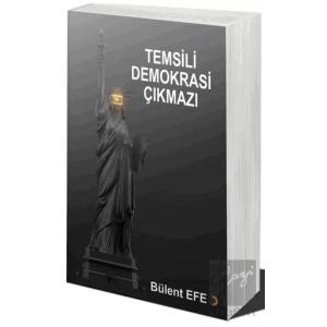 Temsili Demokrasi Çıkmazı