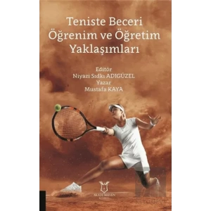 Teniste Beceri Öğrenim ve Öğretim Yaklaşımları