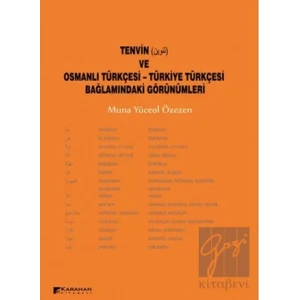 Tenvin ve Osmanlı Türkçesi - Türkiye Türkçesi Bağlamındaki Görünümleri