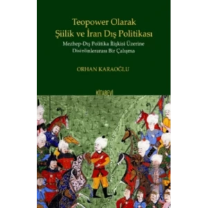 Teopower Olarak Şiilik ve İran Dış Politikası