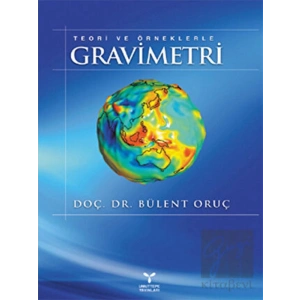 Teori ve Örneklerle Gravimetri