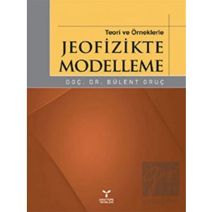 Teori ve Örneklerle Jeofizikte Modelleme