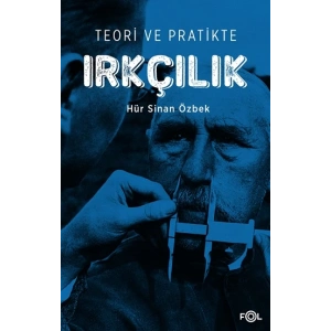 Teori ve Pratikte Irkçılık
