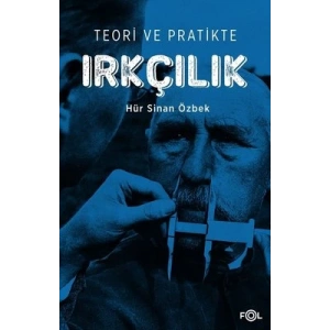 Teori ve Pratikte Irkçılık