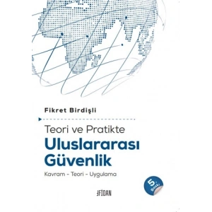 Teori ve Pratikte Uluslararası Güvenlik