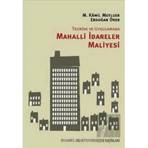 Teoride ve Uygulamada Mahalli İdareler Maliyesi