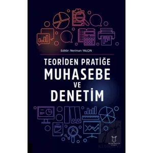 Teoriden Pratiğe Muhasebe ve Denetim