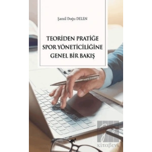 Teoriden Pratiğe Spor Yöneticiliğine Bir Bakış