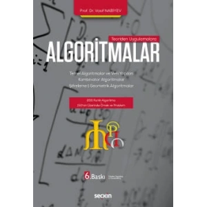 Teoriden UygulamalaraAlgoritmalar Temel Algoritmalar ve Veri Yapıları  – Kombinator Algoritmalar – Şifreleme – Geometrik Algoritmalar